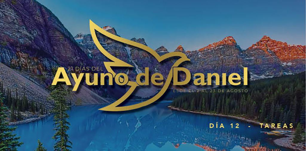 Tarea 12 del Ayuno de Daniel