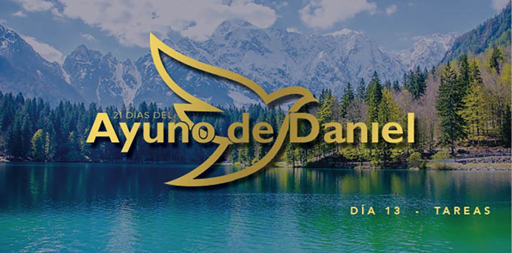Tarea 13 del Ayuno de Daniel 1 21 days BPA SP13