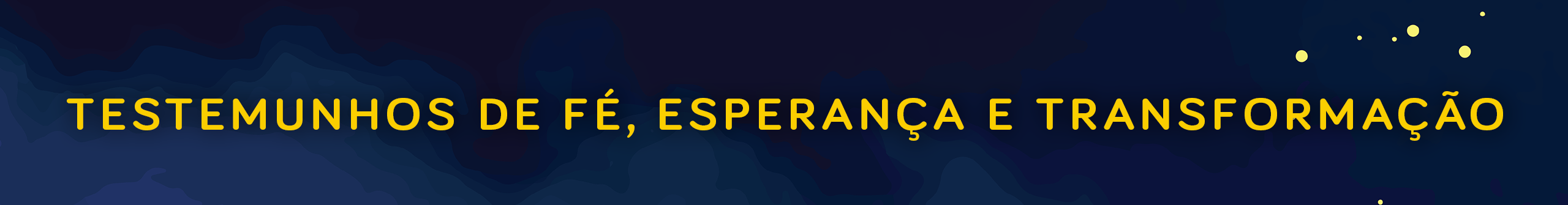 real lifeTESTEMUNHOS DE FÉ ESPERANÇA E TRANSFORMAÇÃO