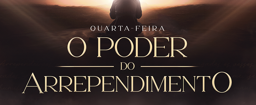 Dos tapetes vermelhos à revelação 1 Wednesday of the Power of Repentance