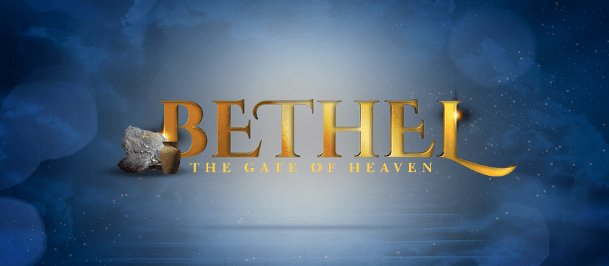 Bethel: The Gate of Heaven
