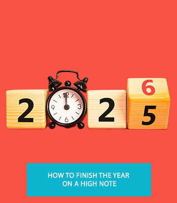 How to finish the year on a high note