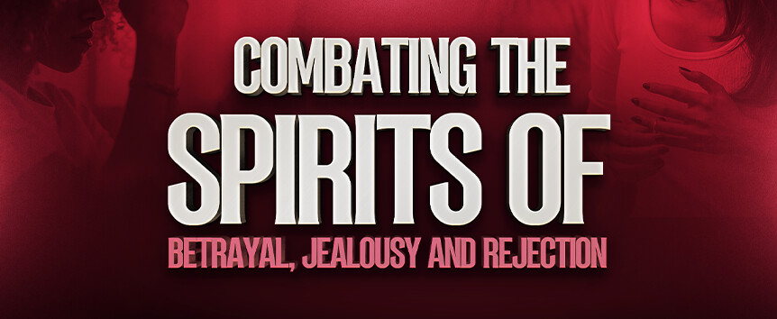 Have You Ever Been Betrayed, Jealous or Rejected? 1 Betrayal Jealousy Rejection web article